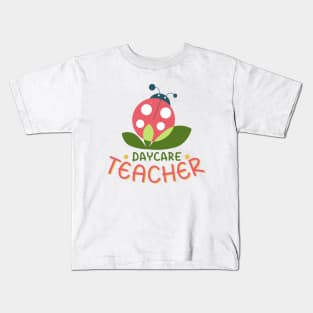 Best daycare teacher. Teachers appreciation. Kids T-Shirt